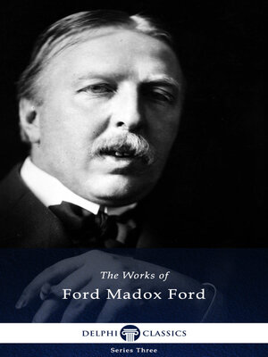 cover image of Delphi Works of Ford Madox Ford (Illustrated)